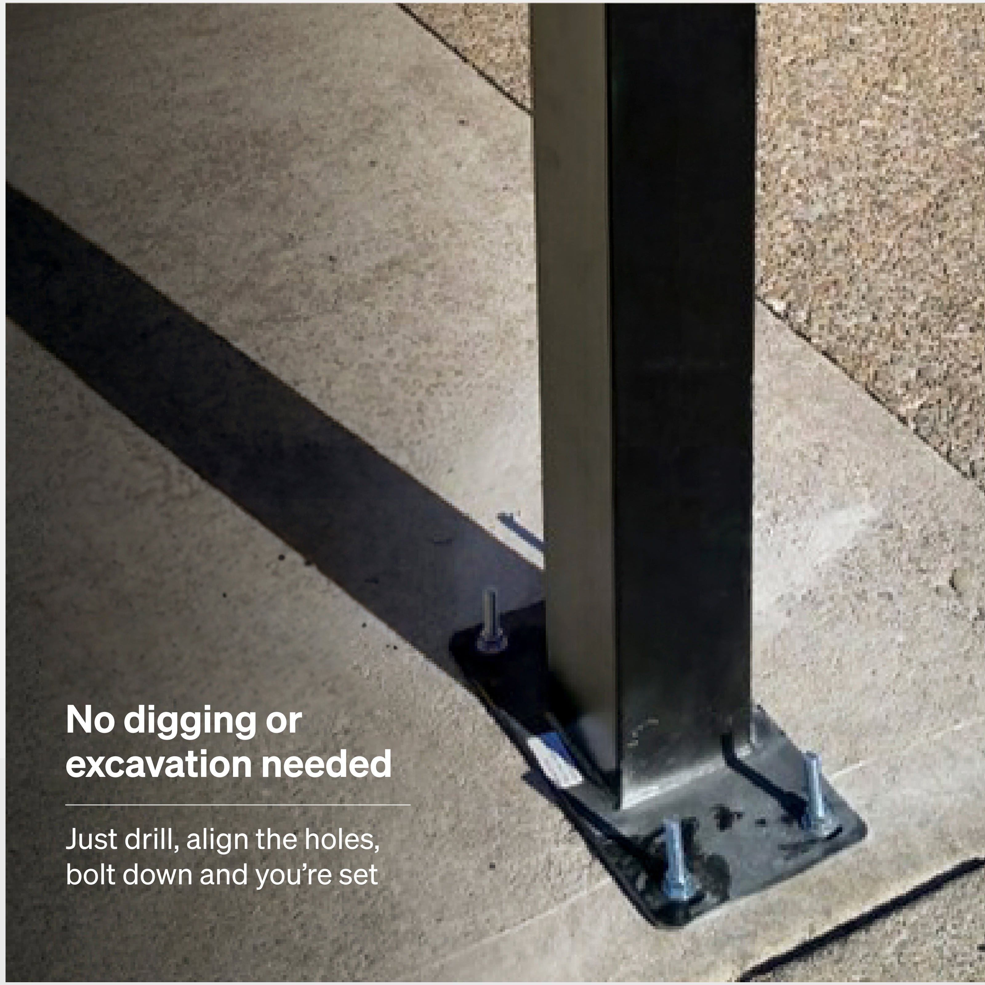 No digging or excavation needed. Adoorn 41 inch Surface Post Mount baseplate bolted to concrete.